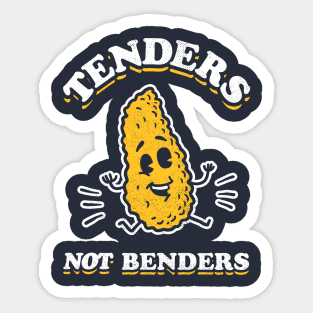 Tenders Not Benders Sticker